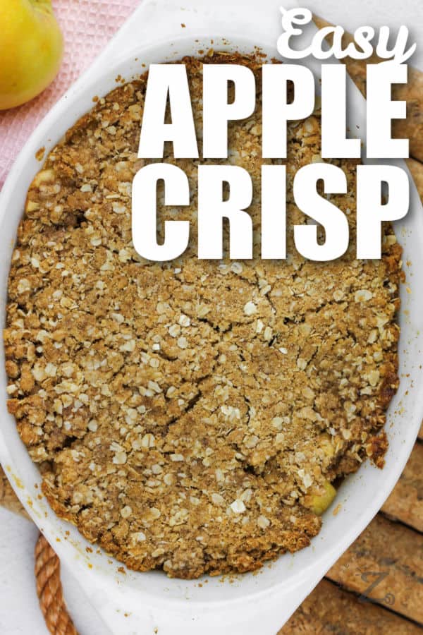 cooked Apple Crisp Recipe in the dish with a title