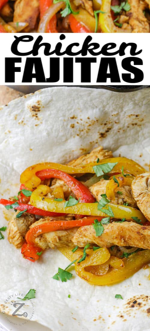 Chicken Fajitas filling on a tortilla and writing