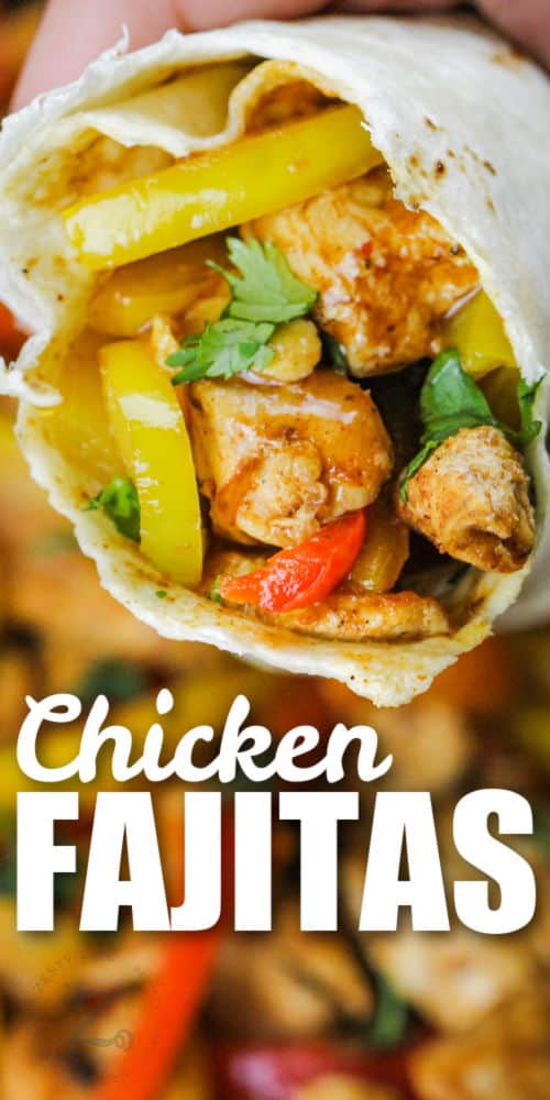 close up of filling to make Chicken Fajitas with a title