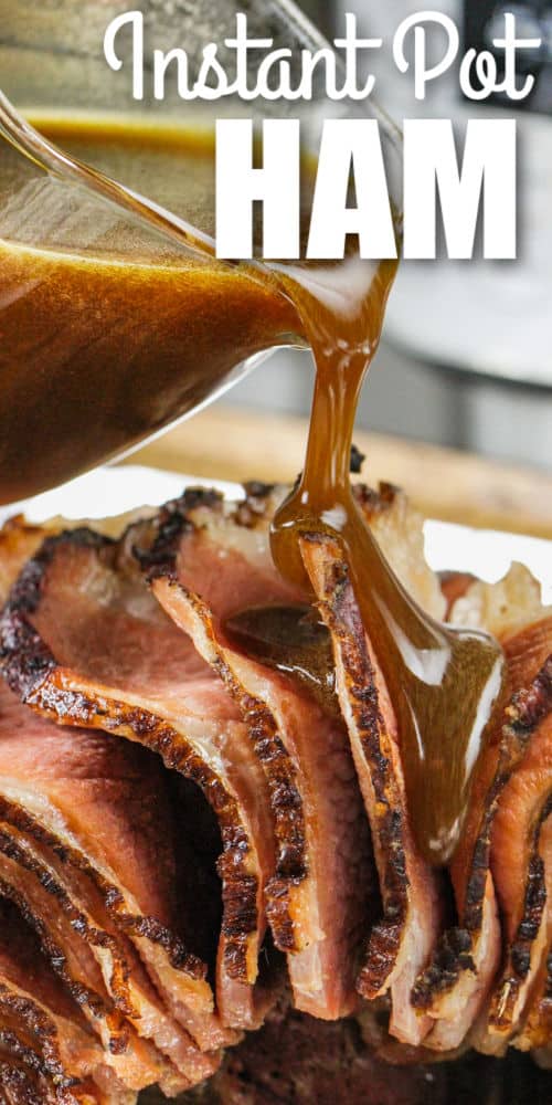 adding glaze to Instant Pot Ham with Brown Sugar Glaze with a title