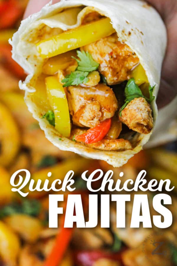 Chicken Fajitas filling and a close up of a fajita with a title