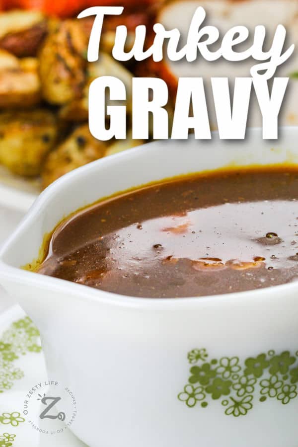 close up of Turkey Gravy with writing