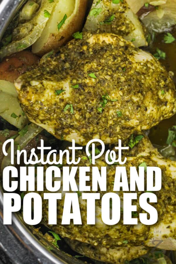 instant pot full of Instant Pot Chicken and Potatoes with writing