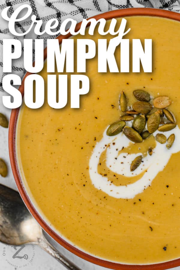 top view of Pumpkin Soup in a bowl with writing