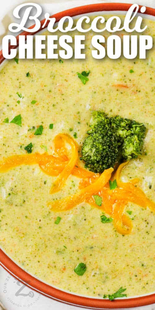 bowl of Broccoli Cheese Soup with writing