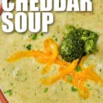 close up of plated Broccoli Cheese Soup with writing