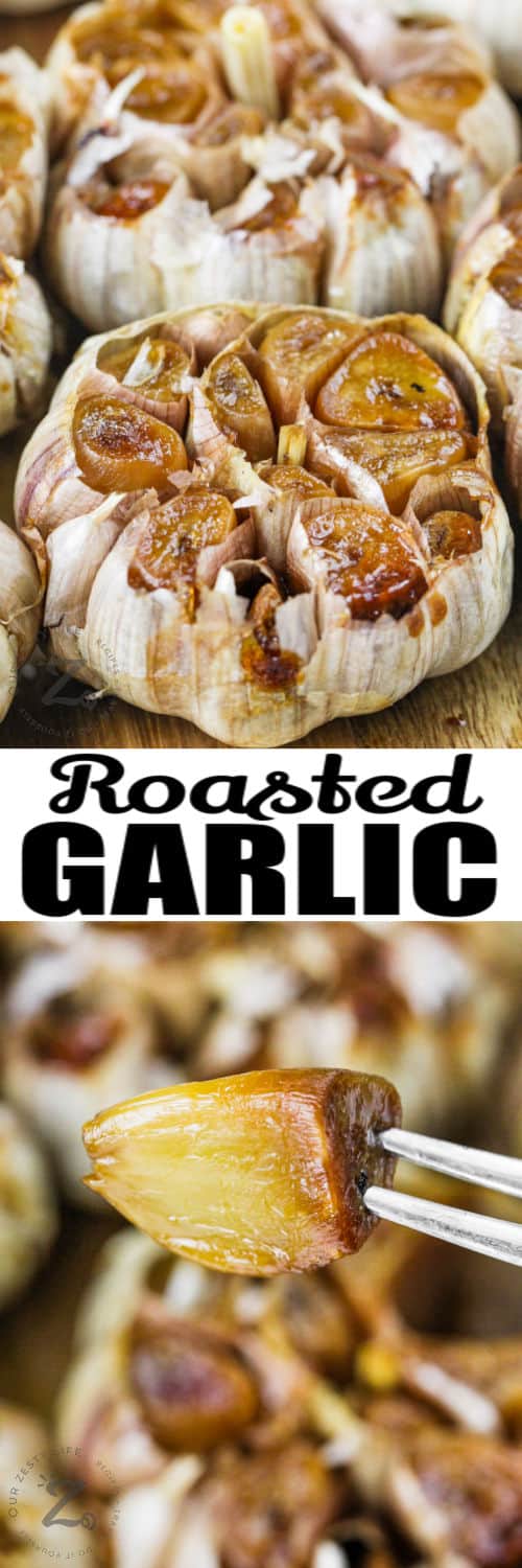 cooked Roasted Garlic and close up of a piece with a title