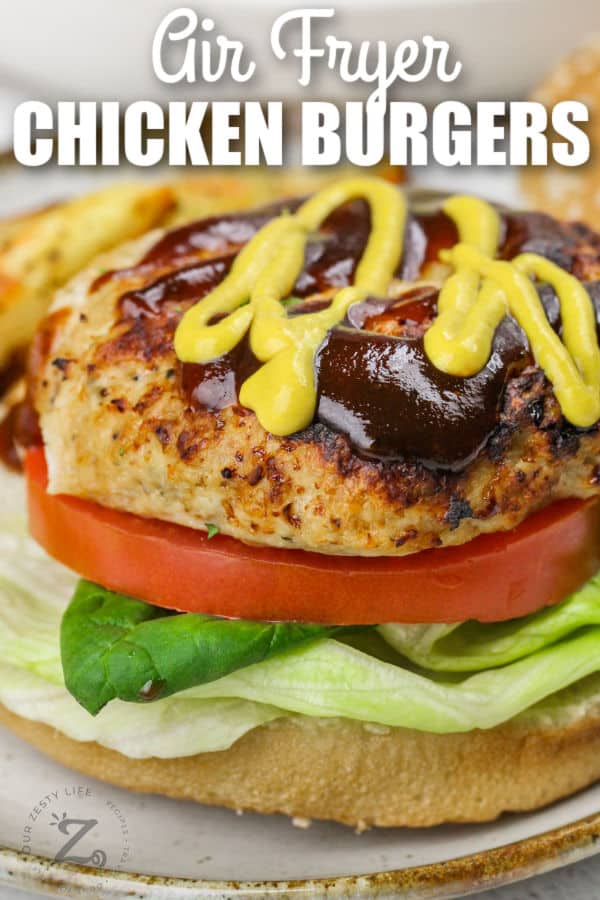open Air Fryer Chicken Burgers on a plate with writing