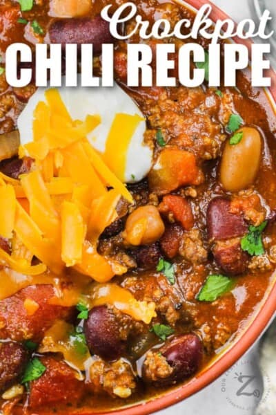 Crock Pot Chili (Easy Prep And Loaded With Flavor!) - Our Zesty Life