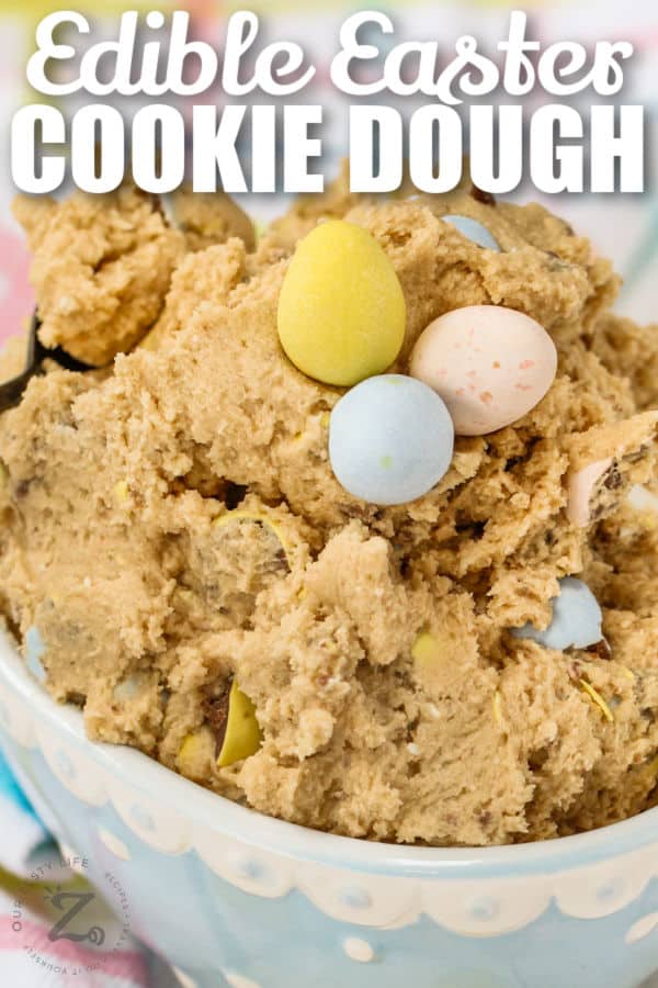 Easter Edible Cookie Dough with mini eggs and a title