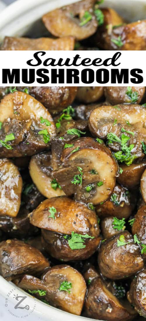 close up of Sauteed Mushrooms with a title
