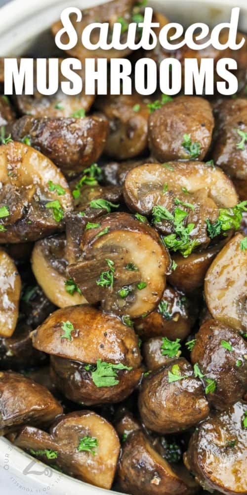 cooked Sauteed Mushrooms with writing