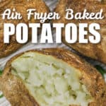 sliced Air Fryer Baked Potatoes with writing