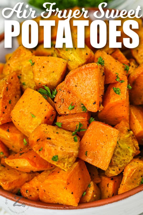 plated Air Fryer Roasted Sweet Potatoes with writing