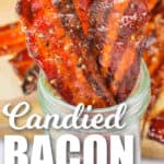 jar of Candied Bacon with bacon in the background with a title