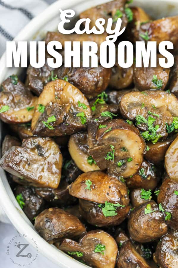 bowl of Sauteed Mushrooms with writing