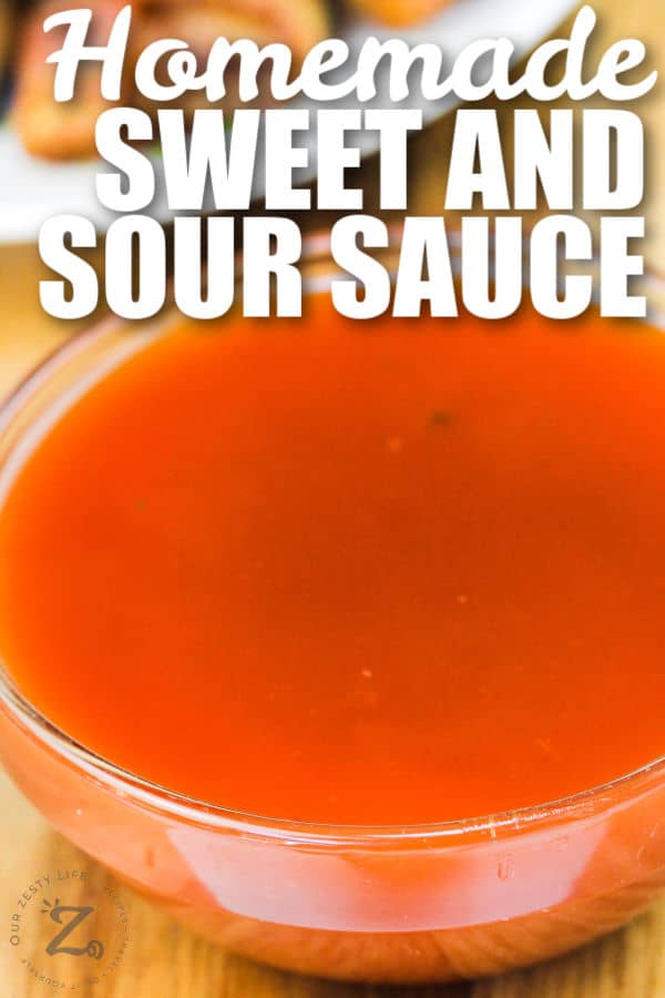 Simple Sweet and Sour Sauce in a bowl with writing