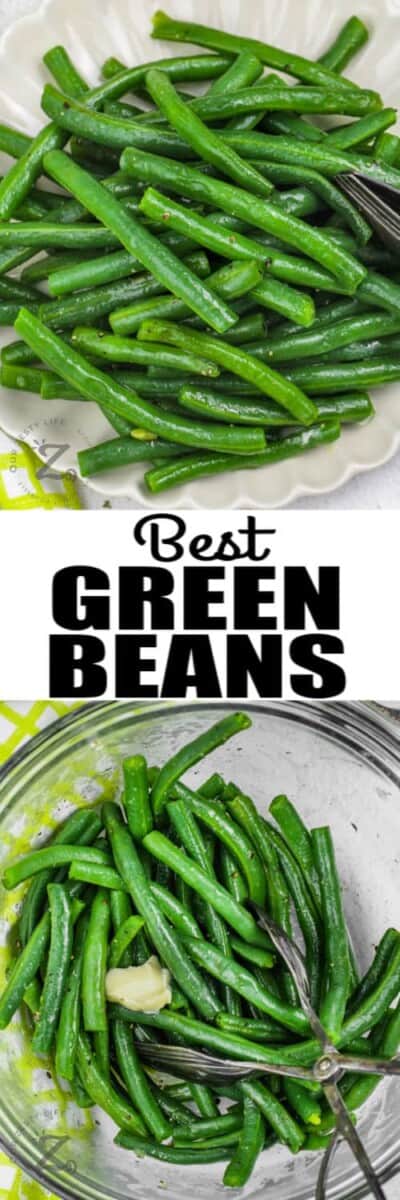 Fresh Green Beans Recipe (With The Best Method!) - Our Zesty Life