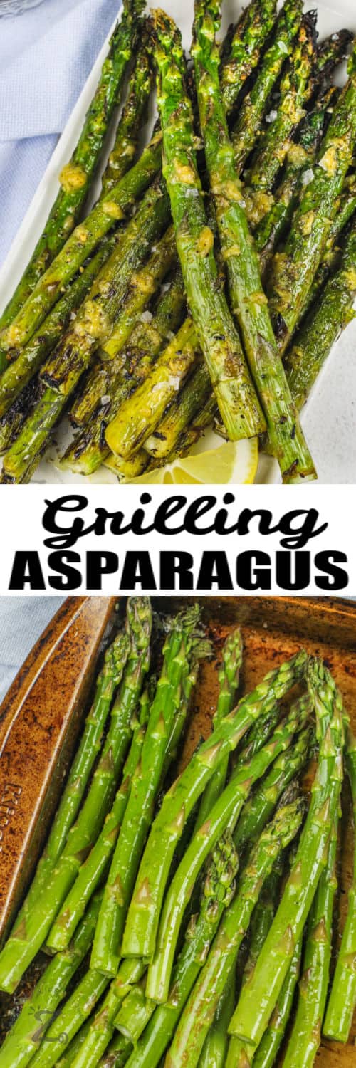 asparagus on a baking sheet to make Grilled Asparagus with plated dish and writing