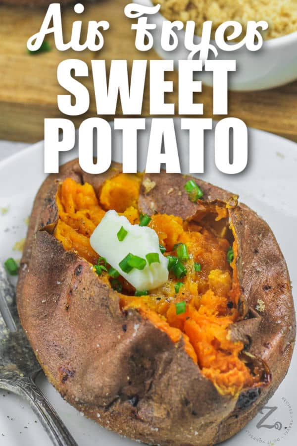close up of plated Air Fryer Baked Sweet Potato with a title