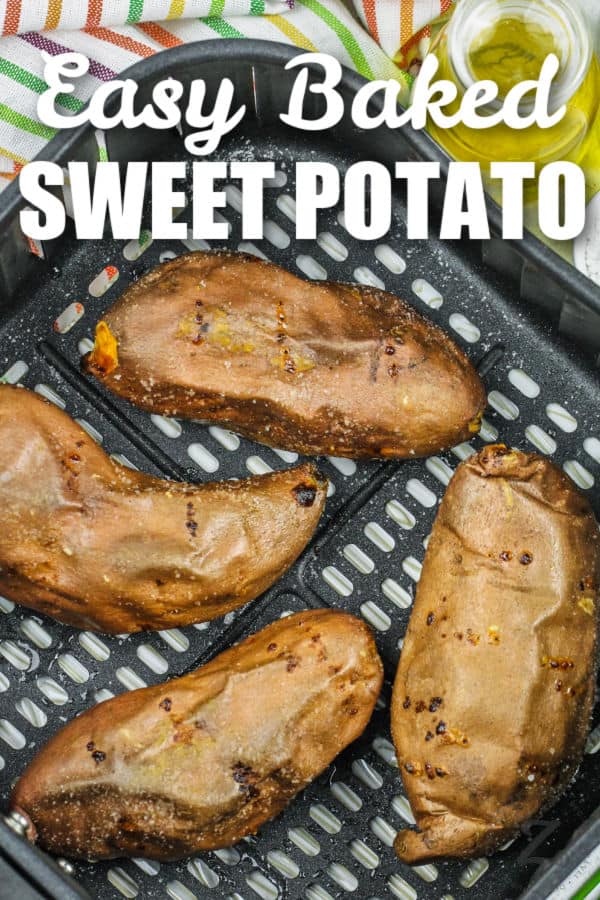 cooked Air Fryer Baked Sweet Potato in the fryer with writing