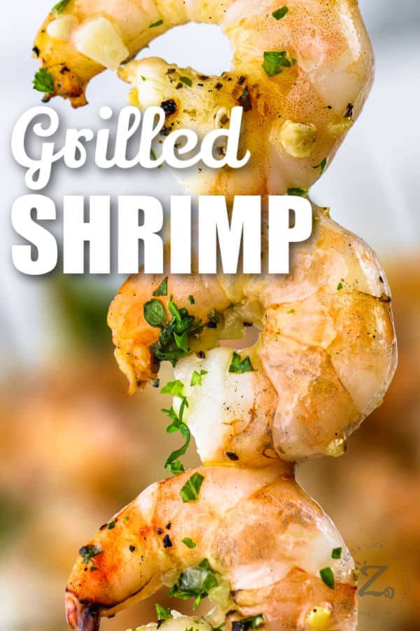 close up of Grilled Shrimp Skewers with a title