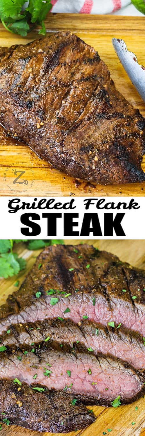 Grilled Flank Steak on a cutting board, and slices with writing under the title.