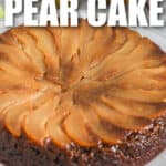 cooked Pear Upside Down Cake with a title