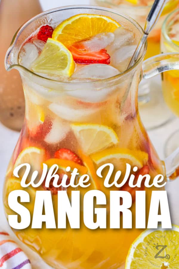 White Wine Sangria with fruit and a title