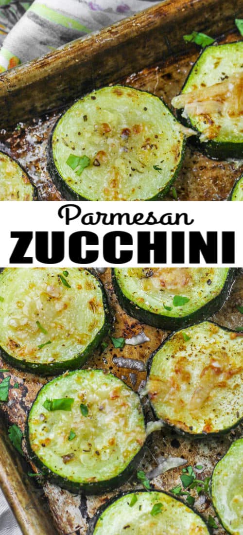 sheet pan with Baked Parmesan Zucchini and a title