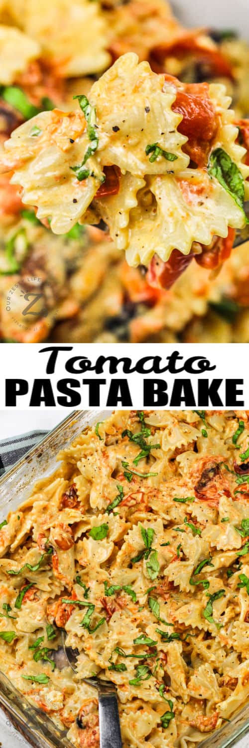 Cream Cheese Tomato Pasta Bake in the dish and close up with a title