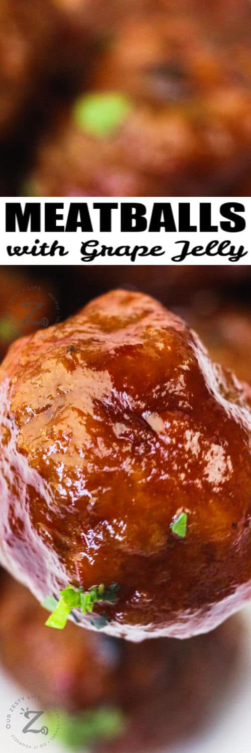 Grape Jelly Meatballs with writing