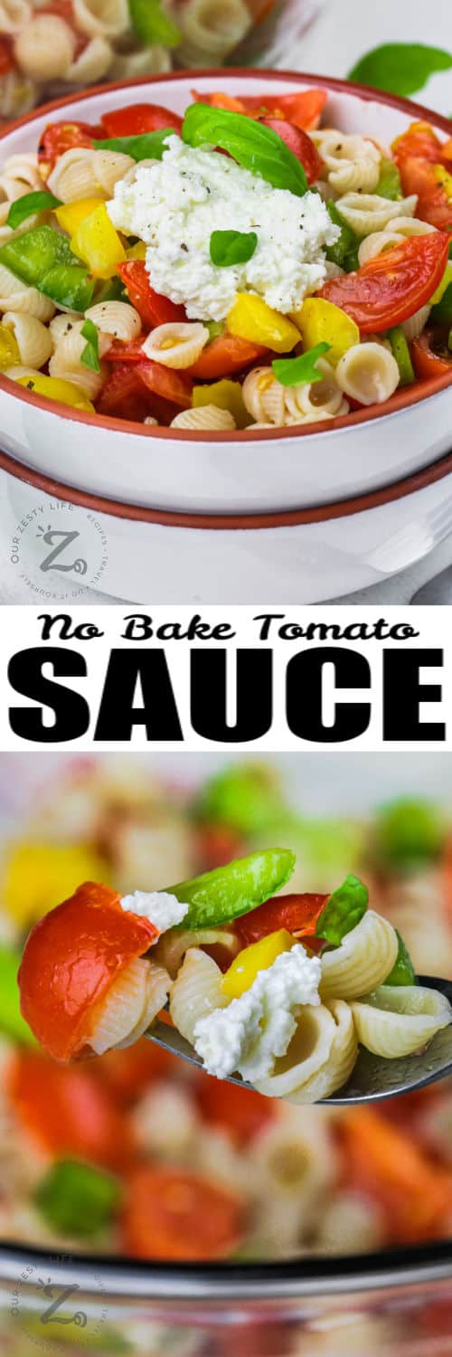 No Cook Tomato Sauce with Pasta in a bowl and on a fork with writing