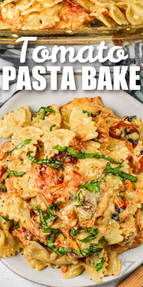 plated Cream Cheese Tomato Pasta Bake with a title