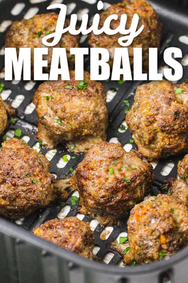 cooked Air Fryer Meatballs in the fryer with writing