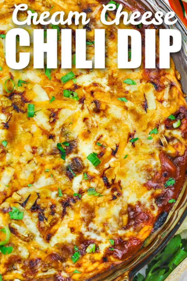 Chili Cream Cheese Dip in a clear dish, with a title