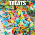 finished Fruity Pebbles Marshmallow Treats with writing