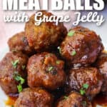 plated Grape Jelly Meatballs with writing