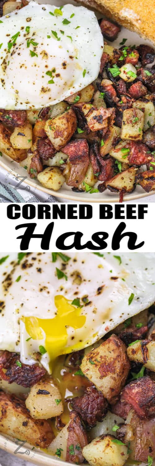 Corned beef hash and toast on a white plate with a basted egg served on top of the hash, and a close up of a basted egg served on top of corned beef hash under the title