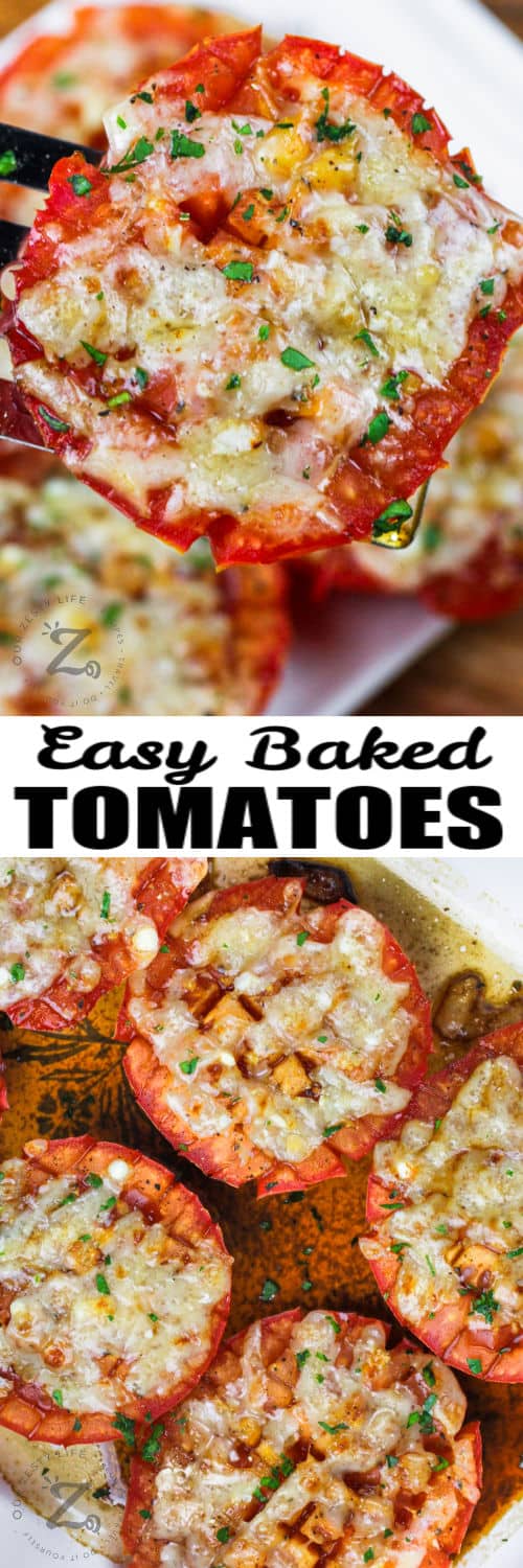 Easy Baked Tomatoes in the dish and plated with writing