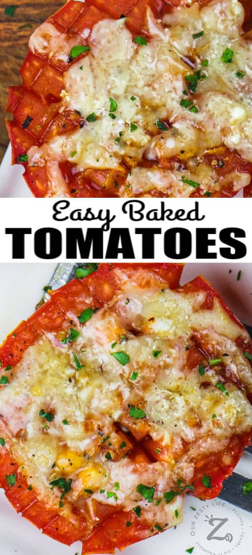 Easy Baked Tomatoes on a plate with writing