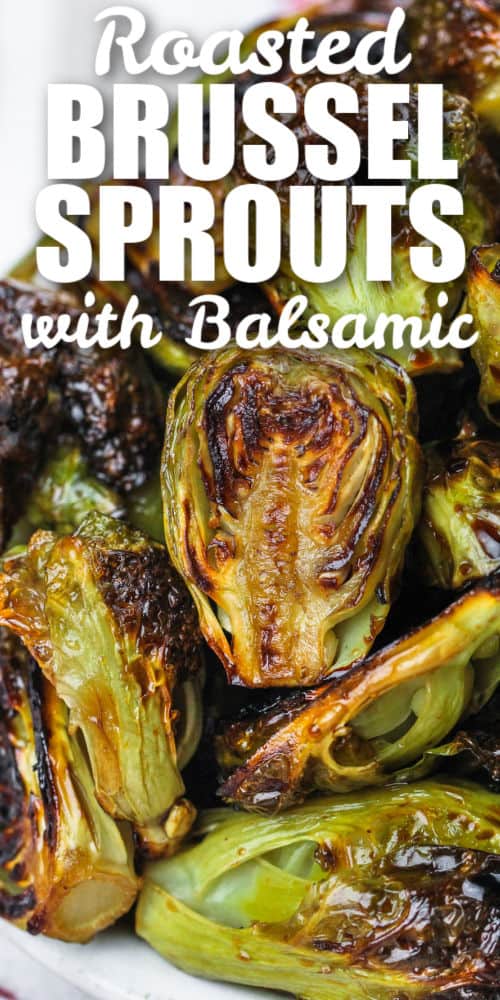 balsamic brussels sprouts piled on top of each other, with a title