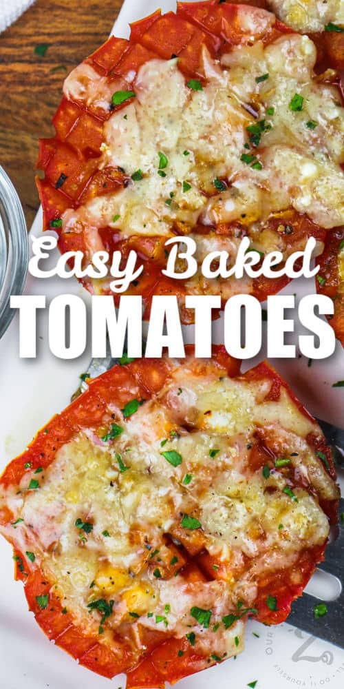 plated Easy Baked Tomatoes with a title