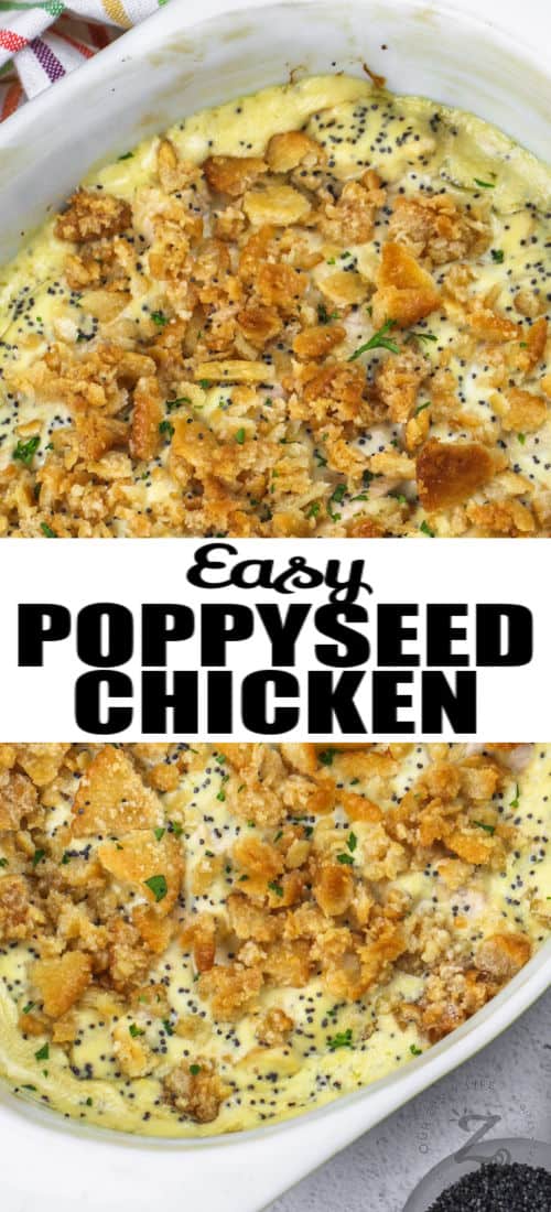 dish full of Easy Poppyseed Chicken with a title