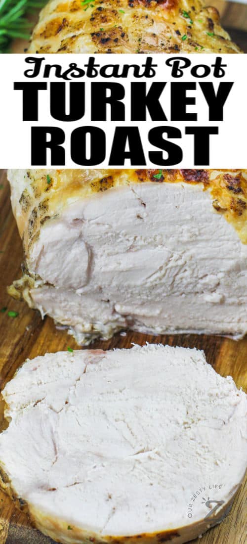 sliced Instant Pot Turkey Breast with writing