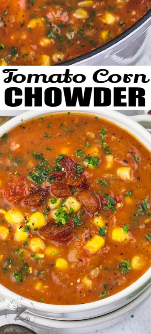 bowl of Tomato Corn Chowder with writing