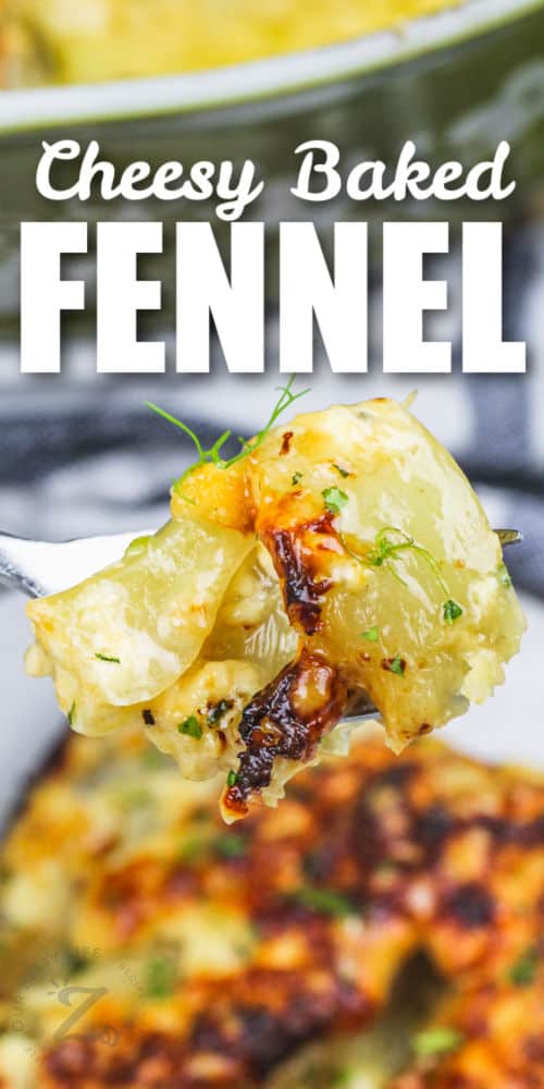 Cheesy Baked Fennel on a fork with writing