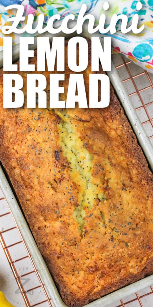 close up of Lemon Zucchini Bread on the pan with a title