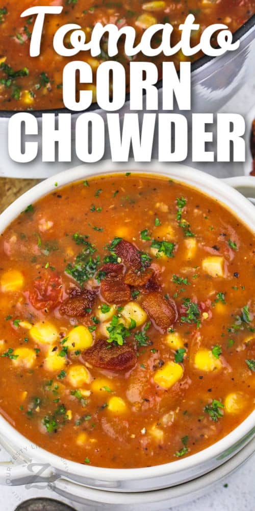 plated Tomato Corn Chowder with a title