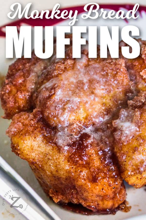 close up of Monkey Bread Muffins with writing